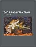 Gatherings from Spain Richard Ford