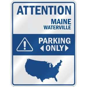 ATTENTION  WATERVILLE PARKING ONLY  PARKING SIGN USA CITY MAINE