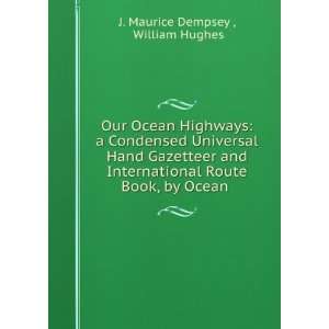   Route Book, by Ocean . William Hughes J. Maurice Dempsey  Books