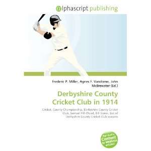    Derbyshire County Cricket Club in 1914 (9786134235303) Books