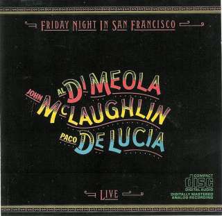 Friday Night In San Francisco   Al DiMeola   John McLaughlin   Paco De 