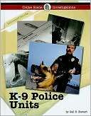 Canine Police Units Gail B. Stewart