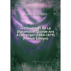  Ã? LÃ©tranger (1864 1879) (French Edition) Jules Hansen Books