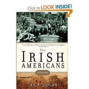    The Irish Americans A History [Paperback] Jay P. Dolan Books