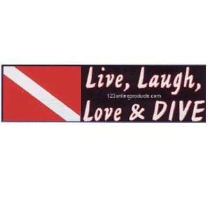  Live, Laugh, Love & DIVE Bumper Sticker