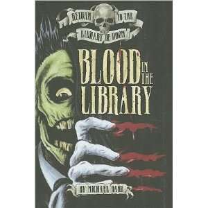   Library Of Doom Blood In Library (9781434232281) Michael Dahl Books