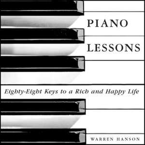   PIANO LESSONS Eighty Eight Keys to a Rich and Happy 