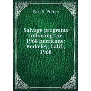   the 1968 hurricane Berkeley, Calif., 1968 Earl S. Peirce Books
