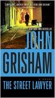 The Street Lawyer John Grisham