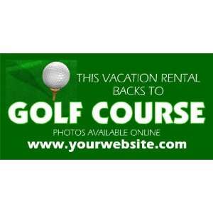  3x6 Vinyl Banner   Vacation Rental Near Golf Course 
