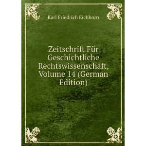   , Volume 14 (German Edition) Karl Friedrich Eichhorn Books
