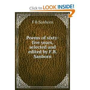  Poems of sixty five years, selected and edited by F.B 