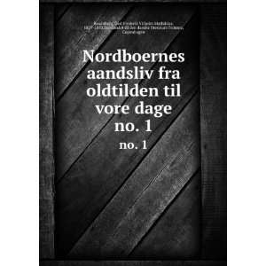  Nordboernes aandsliv fra oldtilden til vore dage. no. 1 