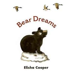  Bear Dreams [Hardcover] Elisha Cooper Books