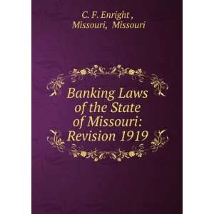   of Missouri Revision 1919 Missouri, Missouri C. F. Enright  Books