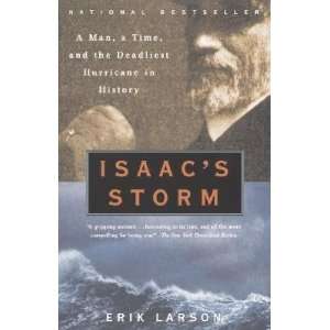  by Erik Larson (Author)Isaacs Storm A Man, a Time, and 