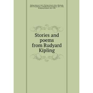  Stories and poems from Rudyard Kipling Rudyard, 1865 1936 