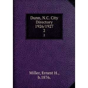   City Directory 1926/1927. 2 Ernest H., b.1876. Miller Books