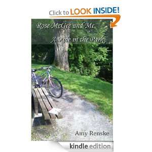 Rose McGee and Me A Ride in the Park Amy Renske  Kindle 