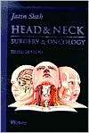 Head and Neck Surgery and Oncology, (0723432236), Jatin P. Shah 