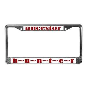  Ancestor Hunter Genealogy License Plate Frame by  