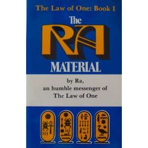  The Ra Material An Ancient Astronaut Speaks (The Law of 