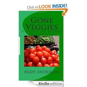   Guide To Eating Vegetarian Andy Anderson  Kindle Store