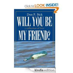 Will you be my friend? Don Bick  Kindle Store