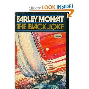  Black Joke Farley Mowat, Huntley Brown Victor Mays Books