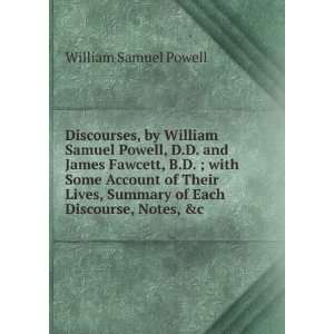 Discourses, by William Samuel Powell, D.D. and James Fawcett, B.D 
