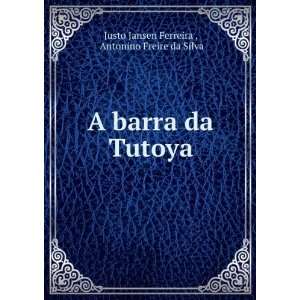   da Tutoya Antonino Freire da Silva Justo Jansen Ferreira  Books