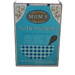  Mums Bed and Breakfast Metal Sign