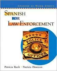 Spanish for Law Enforcement (Spanish at Work Series), (0131401335 