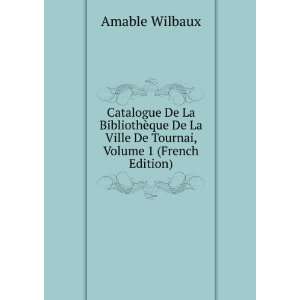  Catalogue De La BibliothÃ¨que De La Ville De Tournai 