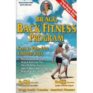 Bragg Back Fitness Program Keys to a Pain Free Youthful Back by 
