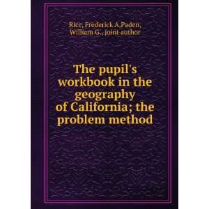    the problem method, Frederick A. Paden, William G., Rice Books