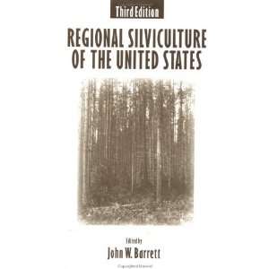  Regional Silviculture of the United States, 3rd Edition 