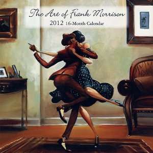  Art of Frank Morrison Wall Calendar 2012