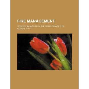  Fire management lessons learned from the Cerro Grande (Los Alamos 