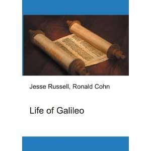  Life of Galileo Ronald Cohn Jesse Russell Books