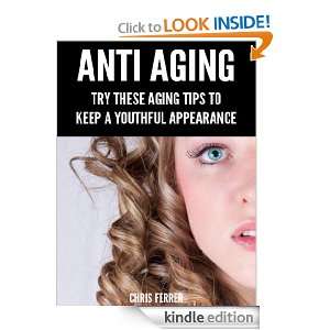 Anti Aging Tips Try These Aging Tips To Keep A Youthful Appearance 