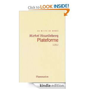 Plateforme (French Edition) Michel Houellebecq  Kindle 