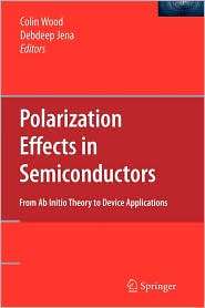 Polarization Effects in Semiconductors From Ab Initio Theory to 