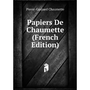   introd. et des notes (French Edition) Pierre Gaspard Chaumette Books