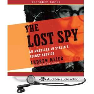  The Lost Spy An American in Stalins Secret Service 