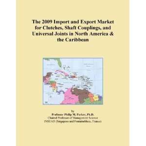  The 2009 Import and Export Market for Clutches, Shaft Couplings 