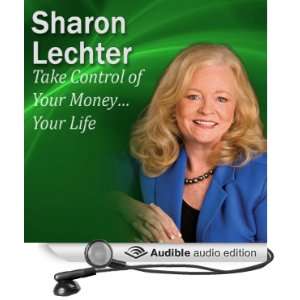  Take Control of Your MoneyYour Life Its Your Turn to 