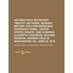  Hearing with Secretary Timothy Geithner hearing before 