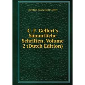   , Volume 2 (Dutch Edition) Christian FÃ¼rchtegott Gellert Books