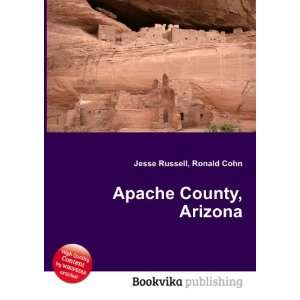  Apache County, Arizona Ronald Cohn Jesse Russell Books